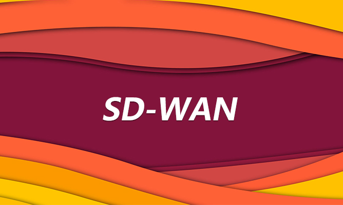 為什么您的企業需要SD WAN?